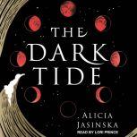 The Dark Tide, Alicia Jasinska