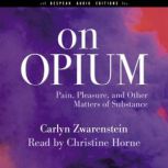 On Opium, Carlyn Zwarenstein