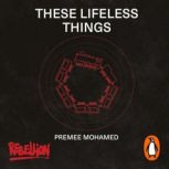 These Lifeless Things, Premee Mohamed