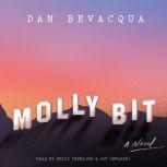 Molly Bit A Novel, Dan Bevacqua
