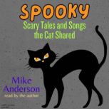 Spooky Scary Tales and Songs the Cat..., Mike Anderson