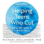Helping Teens Who Cut, Michael Hollander