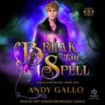 Break the Spell, Andy Gallo