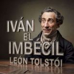 Ivan el Imbecil, Leon Tolstoi