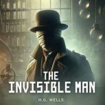 The Invisible Man, H.G. Wells