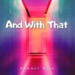 And With That, Samuel Diaz