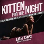 Kitten for the Night, Lacey Cross