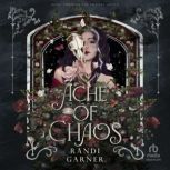 Ache of Chaos, Randi Garner