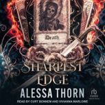 Sharpest Edge, Alessa Thorn