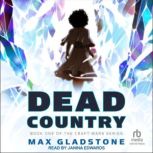 Dead Country, Max Gladstone