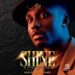 Shine, Aja