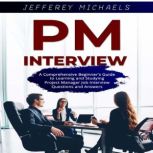 PM Interview, Jeffery Michaels