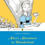Alices Adventures in Wonderland, Lewis Carroll