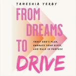 From Dreams to Drive, Taneshia Yerby