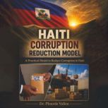Haiti Corruption Reduction Model, Dr. Plourde Vallon