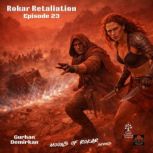Rokar Retaliation, Gurhan Demirkan