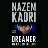 Dreamer, Nazem Kadri