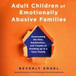 Adult Children of Emotionally Abusive..., Beverly Engel
