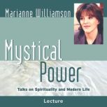 Mystical Power, Marianne Williamson