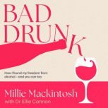 Bad Drunk, Millie Mackintosh