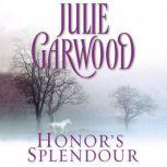 Honors Splendour, Julie Garwood