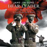 Dear Leader, Jang Jinsung