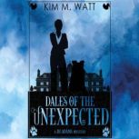 Dales of the Unexpected, Kim M. Watt