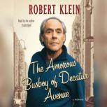 The Amorous Busboy of Decatur Avenue, Robert Klein