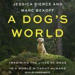 A Dogs World, Marc Bekoff