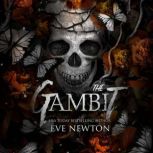 The Gambit, Eve Newton