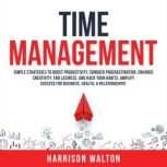 Time Management Simple Strategies to..., Harrison Walton