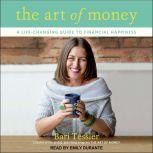 The Art of Money, Bari Tessler
