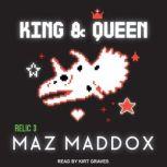 King  Queen, Maz Maddox