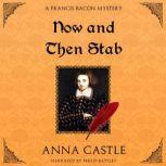 Now and Then Stab, Anna Castle