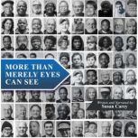 More Than Merely Eyes Can See, Susan Carey