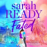 Fated, Sarah Ready