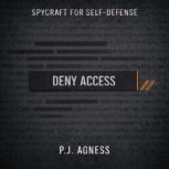 Deny Access, P.J. Agness