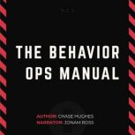 The Behavior Ops Manual, Chase Hughes