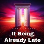 It Being Already Late, Angela Solomon