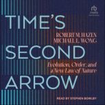 Times Second Arrow, Robert M Hazen