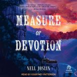 Measure of Devotion, Nell Joslin