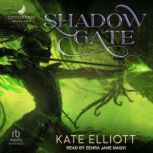 Shadow Gate, Kate Elliott