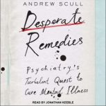 Desperate Remedies, Andrew Scull