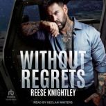 Without Regrets, Reese Knightley