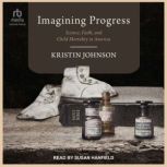 Imagining Progress, Kristin Johnson