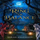 The Ring of Balance, Sarah Anderson