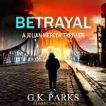 Betrayal, G.K. Parks