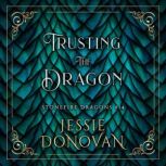 Trusting the Dragon, Jessie Donovan