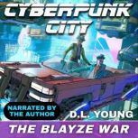 The Blayze War, D.L. Young