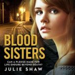 Blood Sisters, Julie Shaw